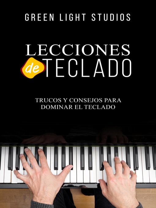 Title details for LECCIONES DE TECLADO by Green Light Studios - Available